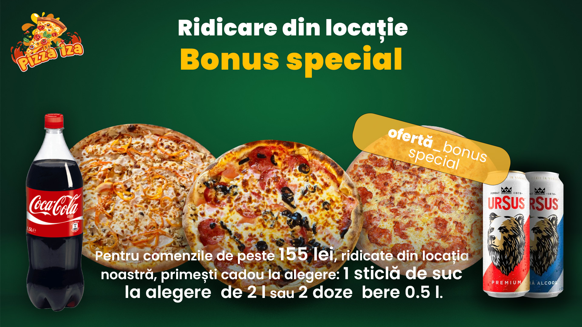 Bonus la ridicare din locație