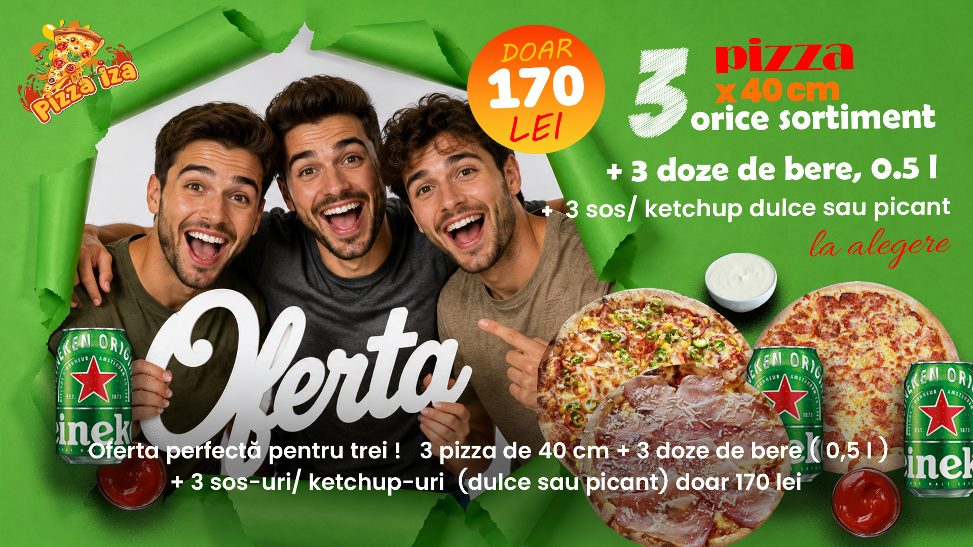 Oferta pentru 3 – Pizza 40 cm + bere + sos, la 170 lei