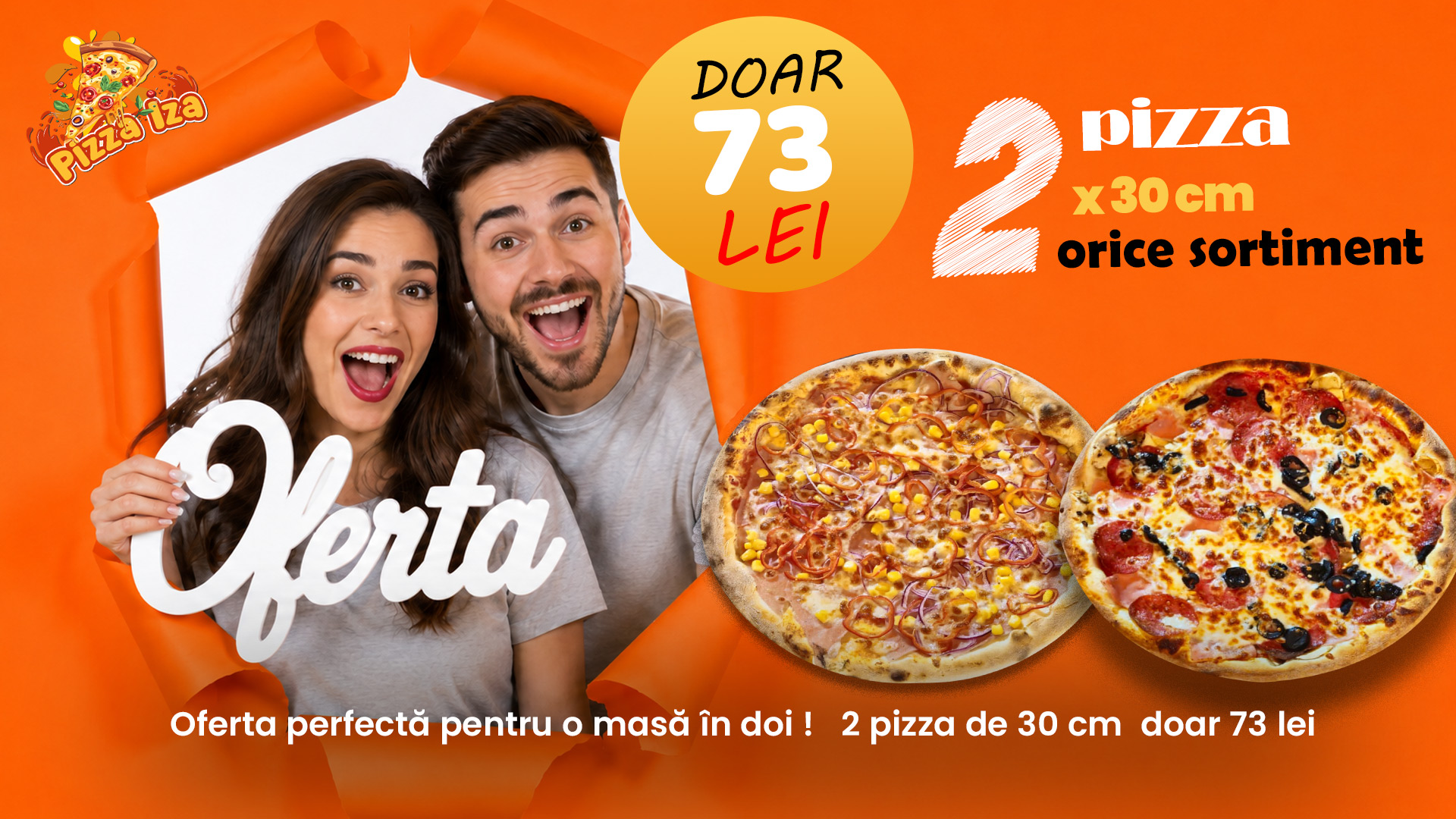Ofertă 2 pizza medii (30cm) – 73 lei